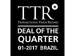 Deal of the Quarter Brazil 1Q 2017